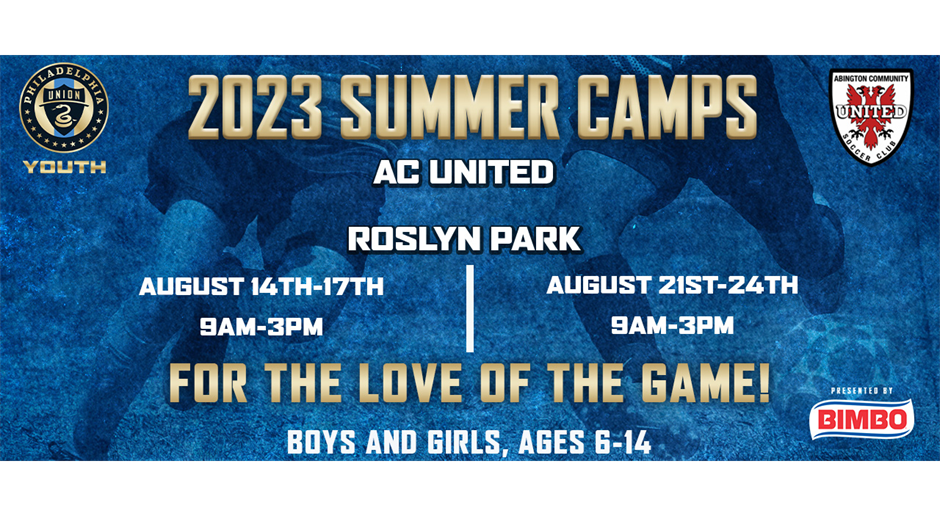 2023 Philadelphia Union Summer Soccer Camps (8/14-8/17 and 8/21-8/24)
